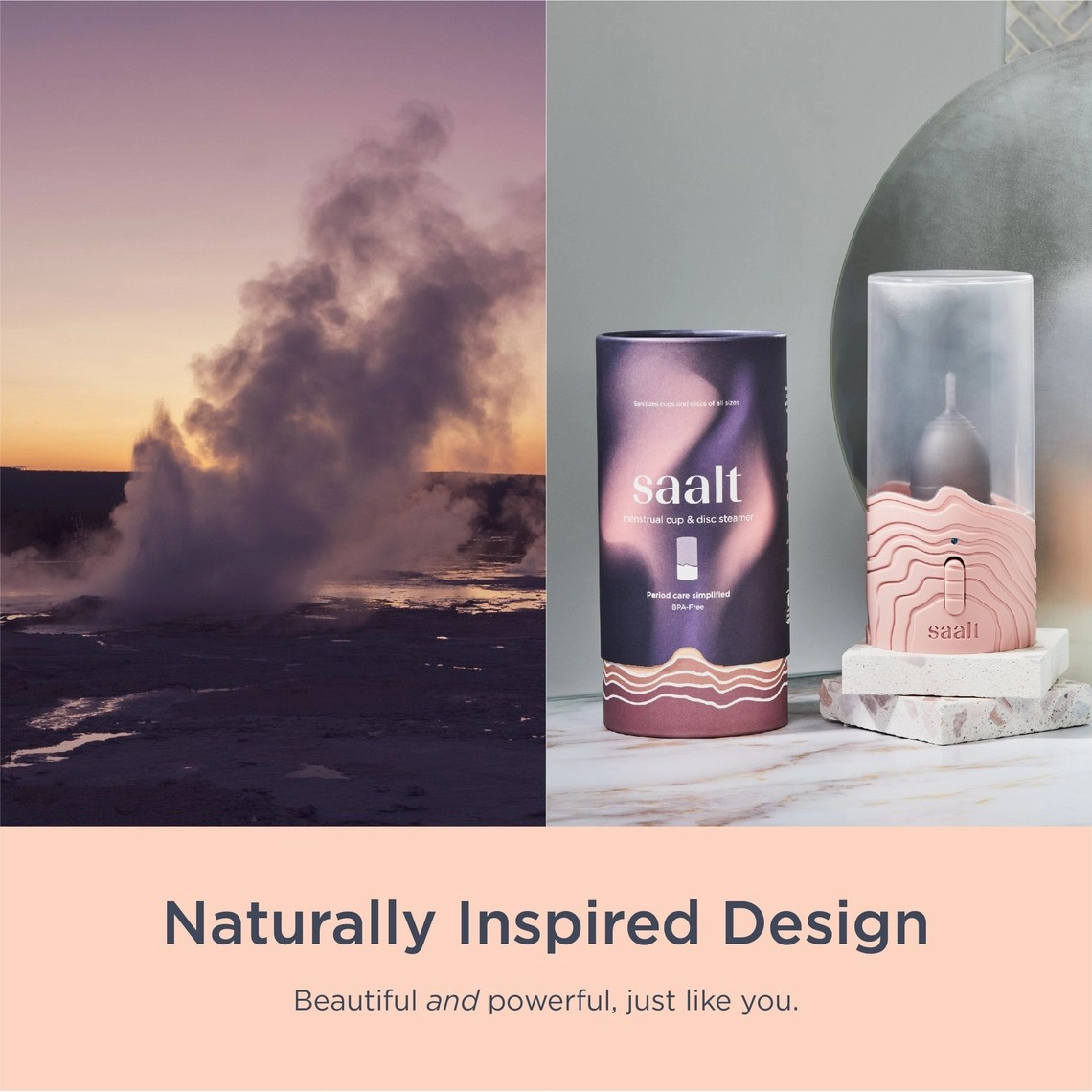 Picture montage of the Saalt menstrual cup and disc steamer, featuring a nature-inspired design